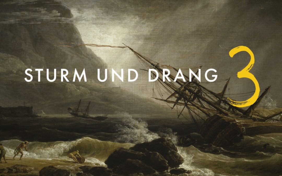 Reviews for ‘Sturm und Drang’ Volume 3